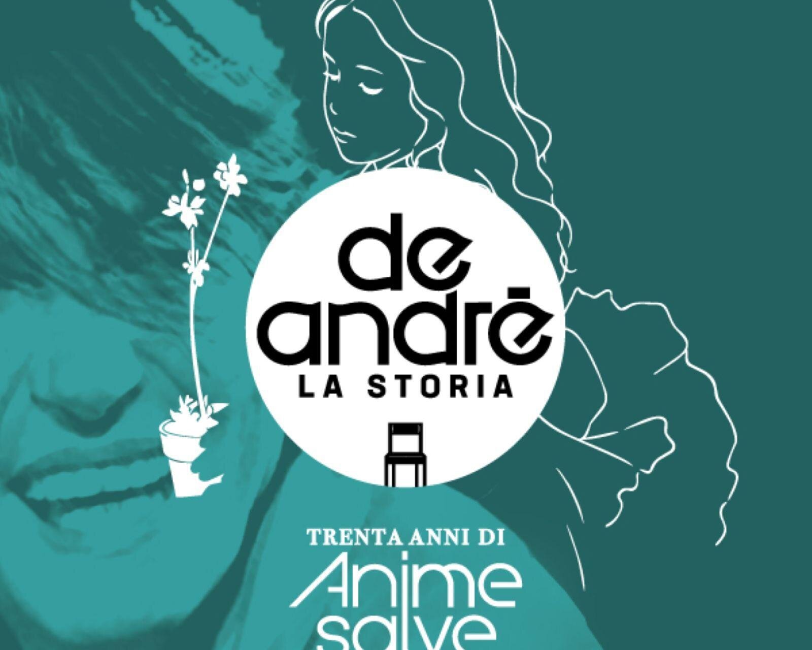 De Andrè la Storia - Anime Salve 30° tour